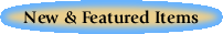 New and featured items